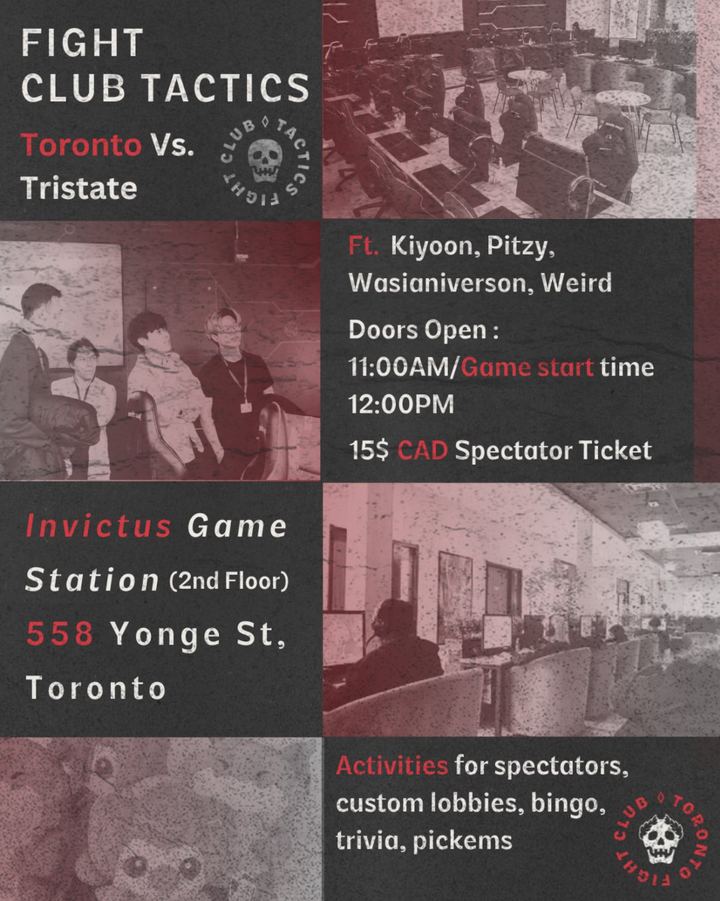 The Tactics Fight Club: Toronto vs Tristate poster, featuring Kiyoon, Pitzy, Wasianiverson and Weird at Invictus Game Station, 558 Yonge Street